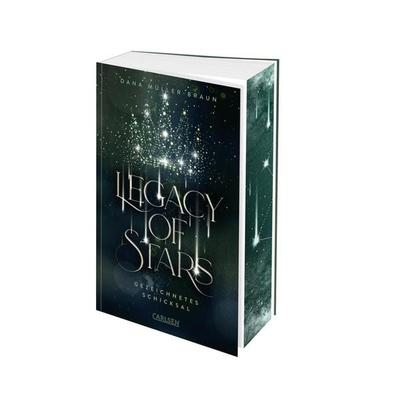 Legacy of Stars 1: Gezeichnetes Schicksal, Taschenbuch von Dana Müller-Braun, Carlsen, 978-3-551-58568-4