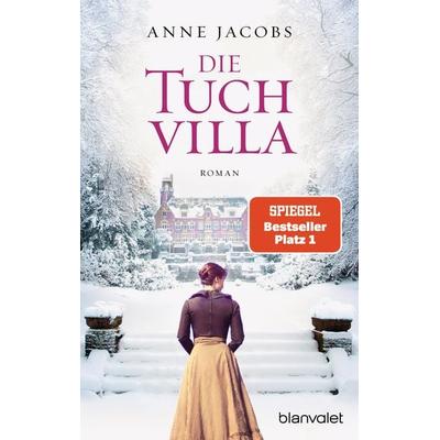 Die Tuchvilla, Taschenbuch von Anne Jacobs, Blanvalet, 978-3-7341-1017-7
