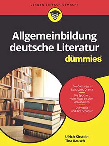 Ulrich Kirstein - Allgemeinbildung deutsche Literatur für Dummies - Preis vom 15.10.2026 23:06:25 h