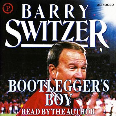 Bootlegger's Boy - Barry Switzer, Audio, 9781614675952