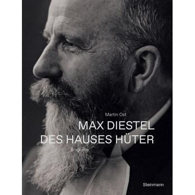 Max Diestel, Paperback von Martin Ost, Steinmann Verlag, 978-3-927043-85-5