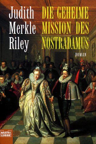 Riley, Judith Merkle - Die geheime Mission des Nostradamus - Preis vom 17.10.2026 19:25:27 h