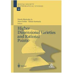 Higher Dimensional Varieties and Rational Points, Fachbücher von János Kollár, Károly Böröczky, Tamas Szamuely