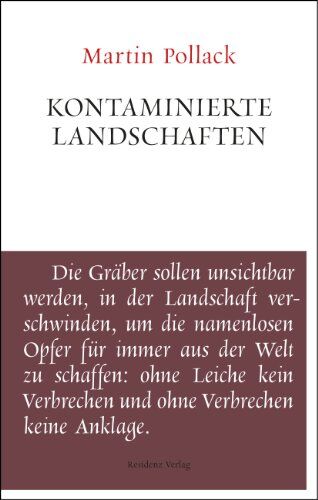 Martin Pollack - Kontaminierte Landschaften: Unruhe bewahren - Preis vom 09.10.2026 07:28:09 h
