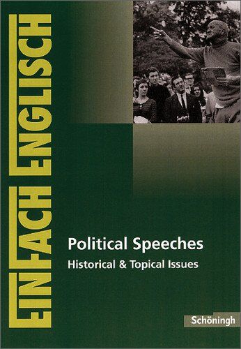 Wiltrud Frenken - EinFach Englisch Textausgaben - Textausgaben für die Schulpraxis: EinFach Englisch Textausgaben: Political Speeches: Historical & Topical Issues - Preis vom 09.10.2026 07:28:09 h
