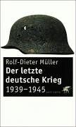 Rolf-Dieter Müller - Der letzte deutsche Krieg: 1939-1945 - Preis vom 11.10.2026 15:43:13 h