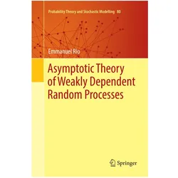 Asymptotic Theory of Weakly Dependent Random Processes, Fachbücher von Emmanuel Rio