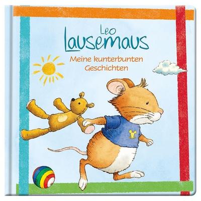 Leo Lausemaus - Meine kunterbunten Geschichten, Gebundene Ausgabe von Sophia Witt, Lingen, 978-3-96347-149-0