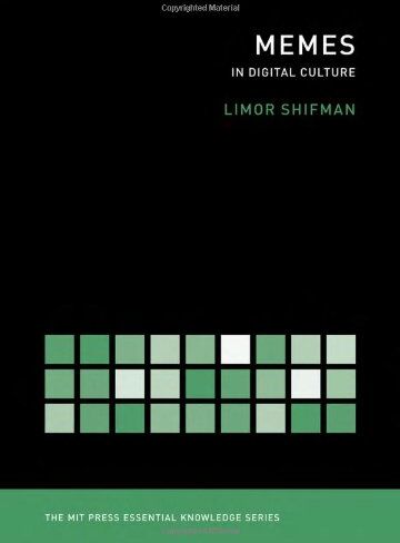 Limor Shifman - Memes in Digital Culture: In Digital Culture (MIT Press Essential Knowledge) - Preis vom 11.10.2026 15:43:13 h