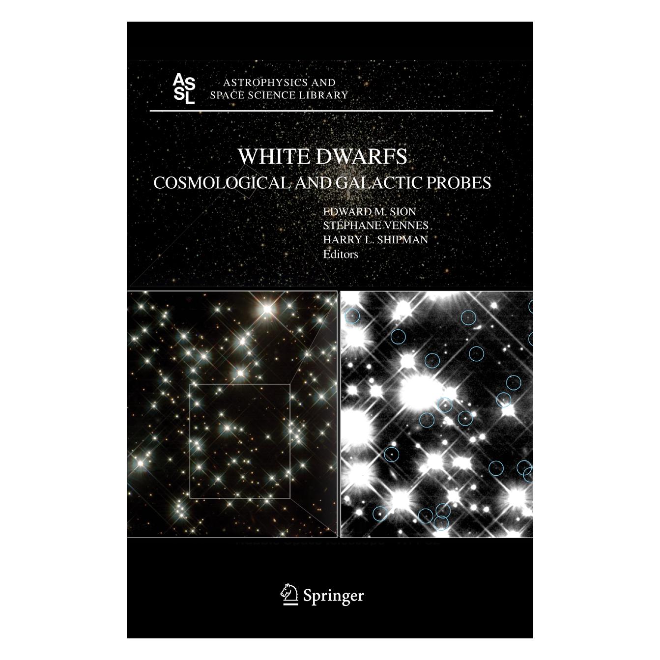 Springer White Dwarfs: Cosmological and Galactic Probes (Englisch, Softcover, E. Sion, H. Shipman, S. Vennes) (55378003)