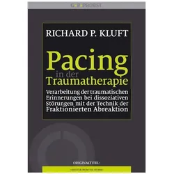 Pacing in der Traumatherapie, Fachbücher von Theo Kierdorf, Hildegard Höhr, Richard P. Kluft