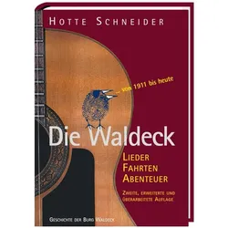 Die Waldeck, Biografien von Hotte Schneider