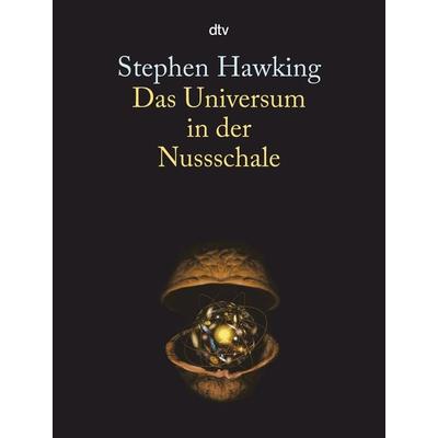Das Universum in der Nussschale, Taschenbuch von Stephen W. Hawking, dtv