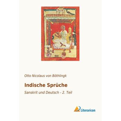 Indische Sprüche, Taschenbuch von , Literaricon, 978-3-95913-398-2