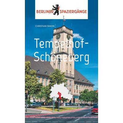 Tempelhof - Schöneberg, Taschenbuch von Christian Simon, Elsengold, 978-3-96201-020-1