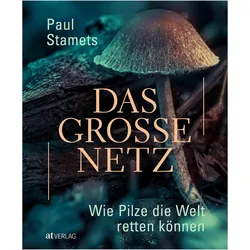 Das grosse Netz, Ratgeber von Paul Stamets