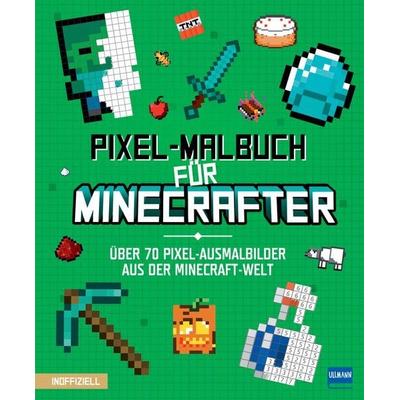 Pixel-Malbuch für Minecrafter - Über 70 Pixel-Ausmalbilder aus der Minecraft-Welt, Taschenbuch von , Ullmann Medien, 978-3-7415-2754-8