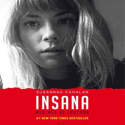 Insana: meu mês de loucura - Susannah Cahalan, Audio, 9789178899609