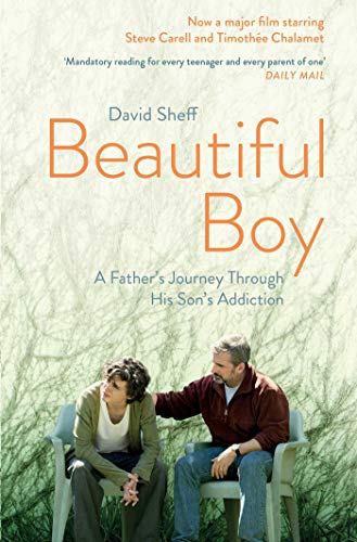 David Sheff - Beautiful Boy. Film Tie-In: A Father's Journey Through His Son's Addiction - Preis vom 09.10.2026 07:28:09 h