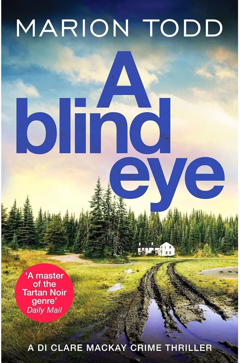 Canelo Detective Clare Mackay Series 3 Book Collection by Marion Todd - Next in Line, Old Bones Lie, A Blind Eye - Scottish Crime Fiction - Paperback