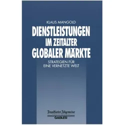 Dienstleistungen im Zeitalter Globaler Märkte, Fachbücher von Klaus Mangold