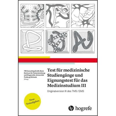 Test für Medizinische Studiengänge und Eignungstest für das Medizinstudium III, Taschenbuch von , Hogrefe Verlag, 978-3-8017-2936-3