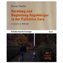 Beratung und Begleitung Angehöriger in der Palliative Care, Fachbücher von Rainer Teufel
