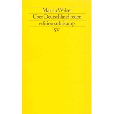 Über Deutschland reden, Taschenbuch von Martin Walser, Suhrkamp, 978-3-518-11553-4
