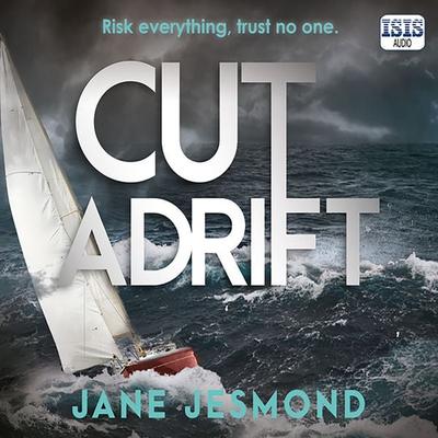 Cut Adrift - Jane Jesmond, Audio, 9781399149099