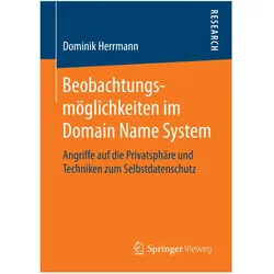 Beobachtungsmöglichkeiten im Domain Name System, Fachbücher von Dominik Herrmann