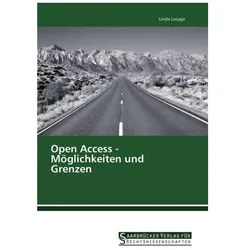 Open Access - Möglichkeiten und Grenzen, Fachbücher von Linda Lucyga