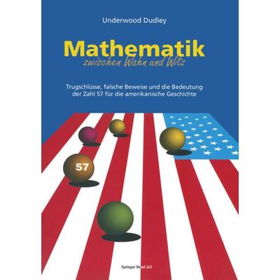 Mathematik zwischen Wahn und Witz, Taschenbuch von Underwood Dudley, Springer Basel, 978-3-7643-5145-8