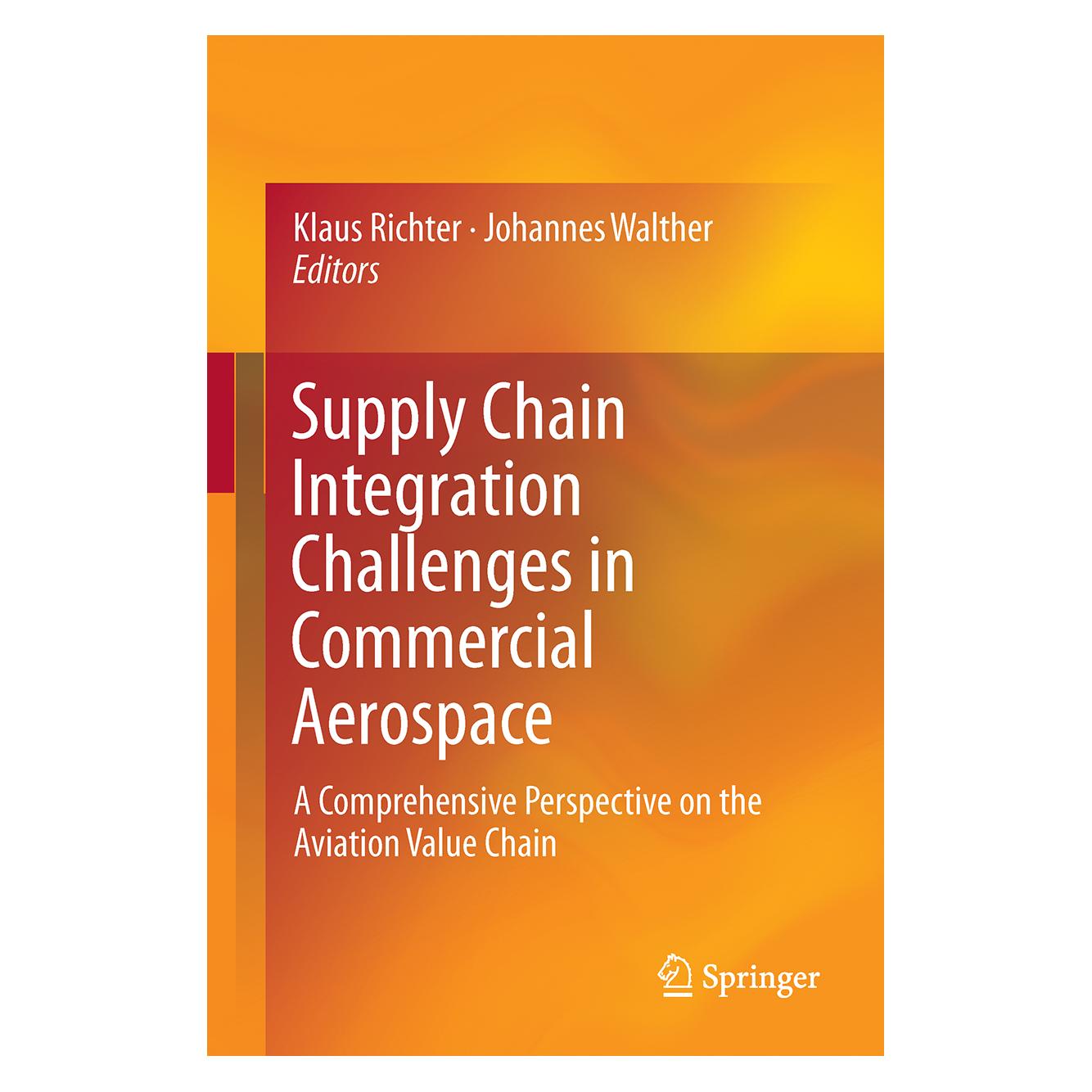 Springer Supply Chain Integration Challenges in (Englisch, Hardcover, Johannes Walther, Klaus Richter) (9783319461540)