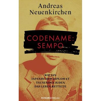 Codename: Sempo, Gebundene Ausgabe von Andreas Neuenkirchen, Europa Verlage, 978-3-95890-490-3