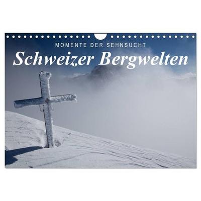 Momente der Sehnsucht: Schweizer Bergwelten (Wandkalender 2026 DIN A4 quer), CALVENDO Monatskalender