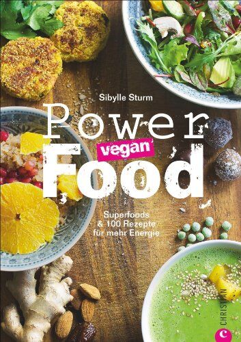 Sibylle Sturm - Superfoods & 100 Rezepte für mehr Energie: Vegane Superfoods vom veganen Smoothie bis zum Eintopf in einem Kochbuch. Gesunde, vegane Ernährung ohne Mangel mit Powerfood - vegan! - Preis vom 13.10.2026 11:25:28 h