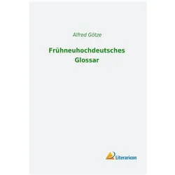 Frühneuhochdeutsches Glossar, Sprachbücher von Alfred Götze