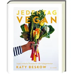 Jeden Tag Vegan, Ratgeber von Katy Beskow