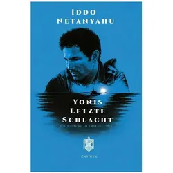 Yonis letzte Schlacht, Biografien von Iddo Netanyahu