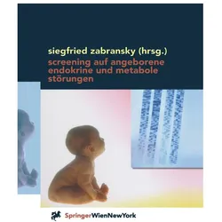 Screening auf angeborene endokrine und metabole Störungen, Fachbücher von Siegfried Zabransky