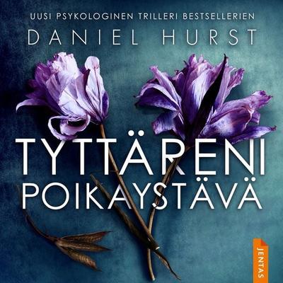 Tyttäreni poikaystävä - Daniel Hurst, Audio, 9788742841679