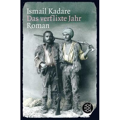 Das verflixte Jahr, Taschenbuch von Ismail Kadare, Fischer Taschenbuch Verlag, 978-3-596-17401-0