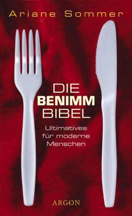 Ariane Sommer - Die Benimm-Bibel - Preis vom 01.10.2026 17:08:56 h