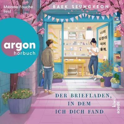 Der Briefladen, in dem ich dich fand - Baek Seungyeon, Audio, 9783732491711