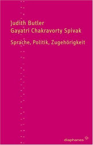 Judith Butler - Sprache, Politik, Zugehörigkeit - Preis vom 09.10.2026 07:28:09 h