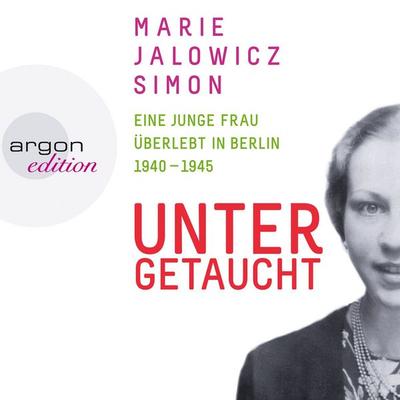Untergetaucht - Marie Jalowicz Simon, Audio, 9783732413164