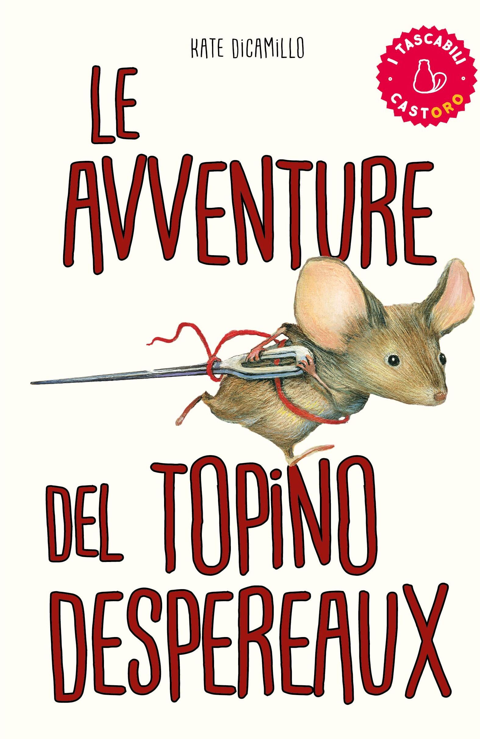 Kate DiCamillo - Le avventure del topino Desperaux (I tascabili) - Preis vom 11.10.2026 03:10:56 h