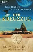 Brian Herbert - Der Kreuzzug. Der Wüstenplanet. Die Legende 02. - Preis vom 14.10.2026 23:07:16 h