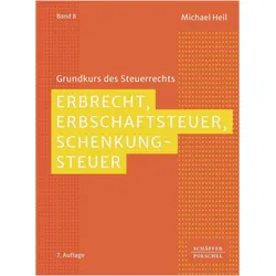 Erbrecht, Erbschaftsteuer, Schenkungsteuer, Ratgeber von Michael Heil