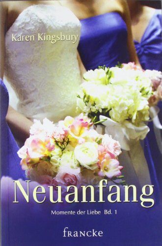 Karen Kingsbury - Neuanfang - Preis vom 09.10.2026 07:28:09 h